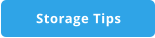 Storage Tips