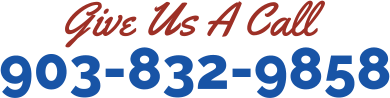 Give Us A Call 903-832-9858